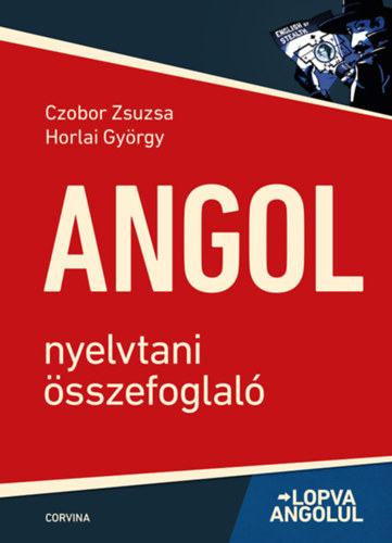 Horlai Gy�rgy Czobor Zsuzsa - Angol nyelvtani �sszefoglal�