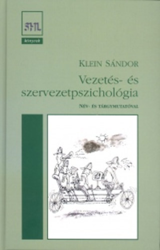 Klein S�ndor - Vezet�s- �s szervezetpszichol�gia