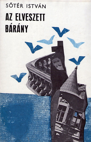 S�t�r Istv�n - Az elveszett b�r�ny