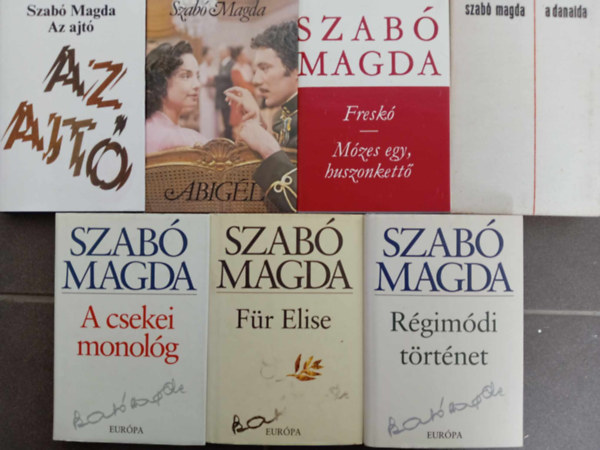 Szab Magda - Szab Magda knyvcsomag (8 m 7 ktetben) Az ajt / Abigl / A csekei monolg / Fr Elise / Rgimdi trtnet / A danaida / Fresk - Mzes egy, huszonkett