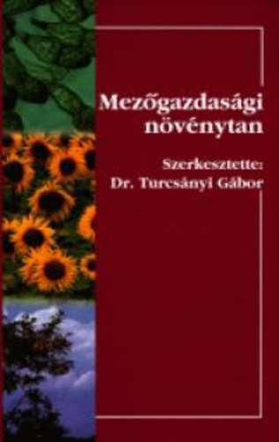 Dr. Turcsnyi Gbor - Mezgazdasgi nvnytan