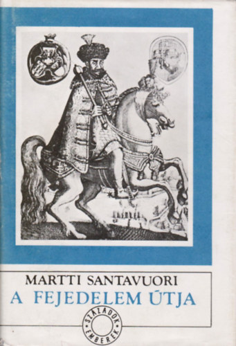 Martti Santavuori - A fejedelem tja