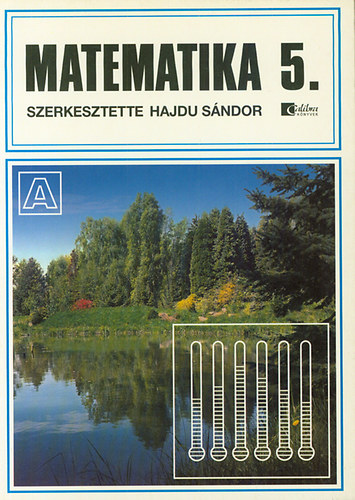 Matematika 5. - Általános iskola 5. osztály - Alapszint