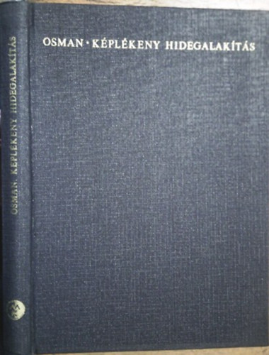 Osman Mikl�s - K�pl�keny hidegalak�t�s