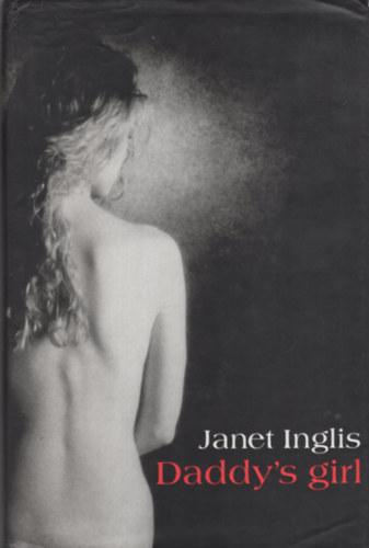 Janet Inglis - Daddy's Girl