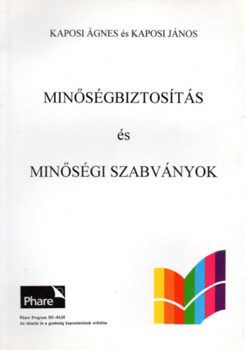 Kaposi gnes-Kaposi Jnos - Minsgbiztosts s minsgi szabvnyok