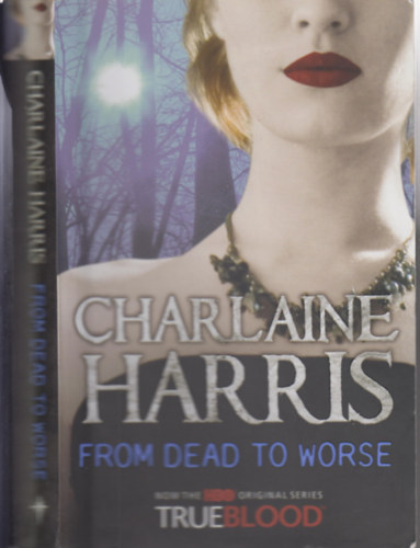 Charlaine Harris - From Dead To Worse