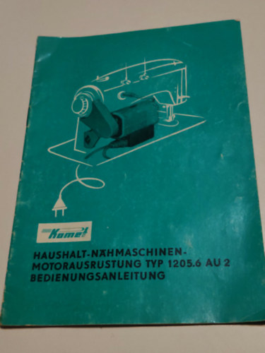 ismeretlen - Haushalt-nahmaschinenmotorausrustung typ 1205.6 a au 2 beifenungsanleitung