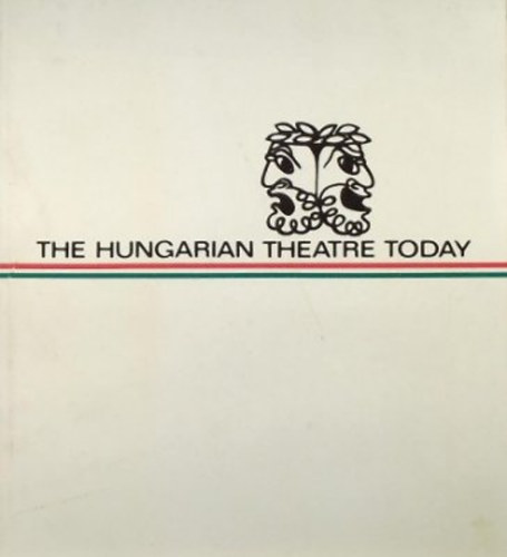 Gyrgy Lengyel  (editor) - The hungarian theatre today