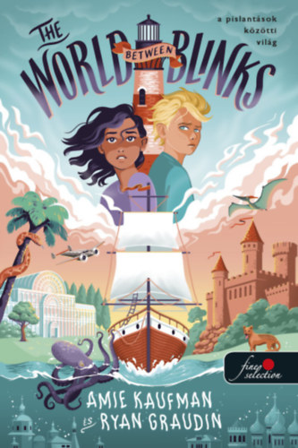 Ryan Graudin Amie Kaufman - The World Between Blinks - A pislant�sok k�z�tti vil�g