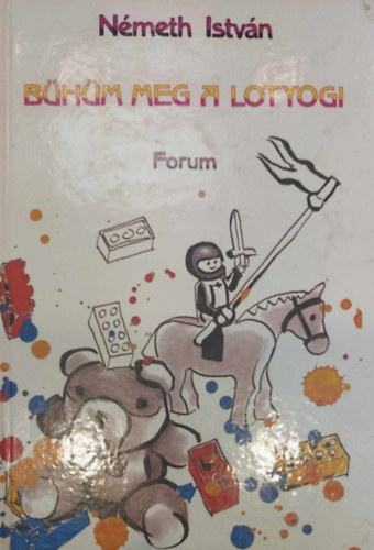 Nmeth Istvn - Bhm meg a Lotyogi - Hsz mai mese