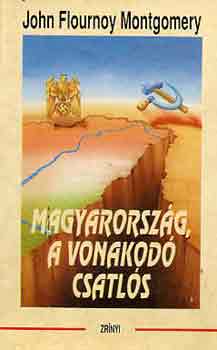 John Flournoy Montgomery - Magyarország, a vonakodó csatlós