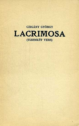 Czigány György - Lacrimosa