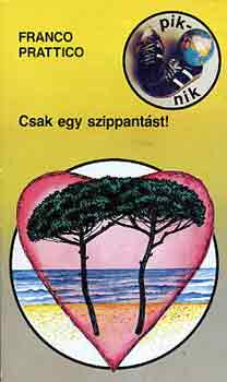 Franco Prattico - Csak egy szippant�st!