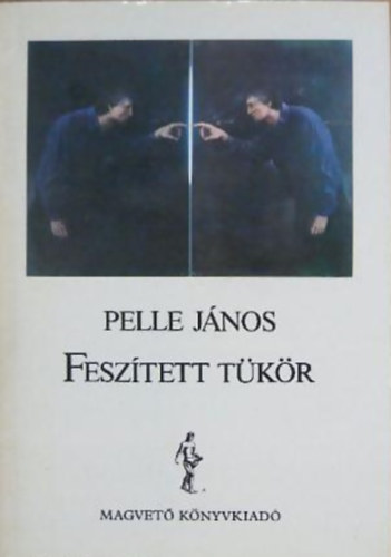 Pelle J�nos - Fesz�tett t�k�r
