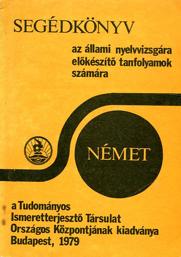 dr. Sipczy Gyz - Nmet szveg- s feladatgyjtemny kommentrokkal az llami nyelvvizsga rsbeli feladataihoz