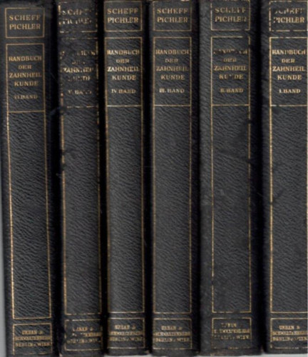 dr. Julius Scheff - Handbuch der Zahnheilkunde I-VI