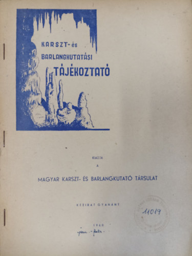 Balzs Dnes - Karszt- s barlangkutatsi tjkoztat 1960. ( Kzirat gyannt )