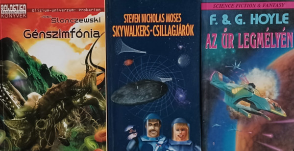 Steven Nicholas Moses, Joan Slonczewski F. & G. Hoyle - Az r legmlyn + Skywalkers - Csillagjrk + Gnszimfnia (3 m)