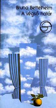 Bruno Bettelheim - A vgs hatr