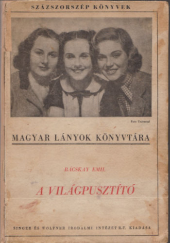 Bácskay Emil - A világpusztító