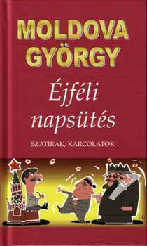 Moldova Gyrgy - jfli napsts - Szatrk, karcolatok