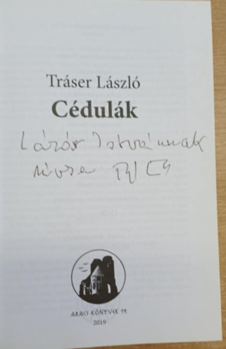 Tráser László - Cédulák (dedikált)
