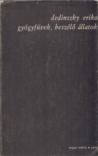 Dedinszky Erika - Gyógyfüvek, beszélő állatok