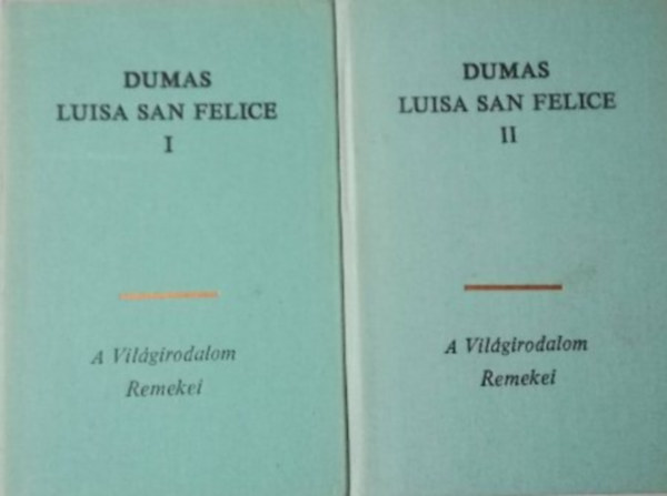Alexandre Dumas - Luisa San Felice I-II.