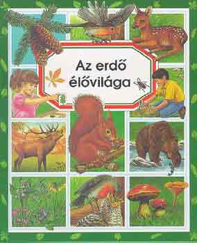 �.-Pimont, M.R. Beaumont - Az erd� �l�vil�ga