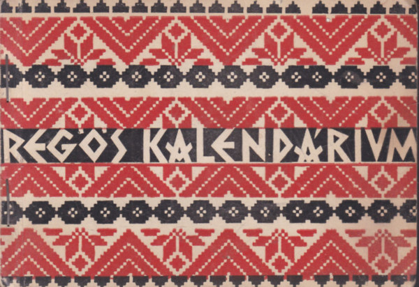 Morvay P�ter - Reg�s kalend�rium (cserk�szet)