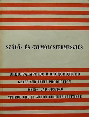 Katona József (szerk.) - Szőlő és gyümölcstermesztés - vol. VII.