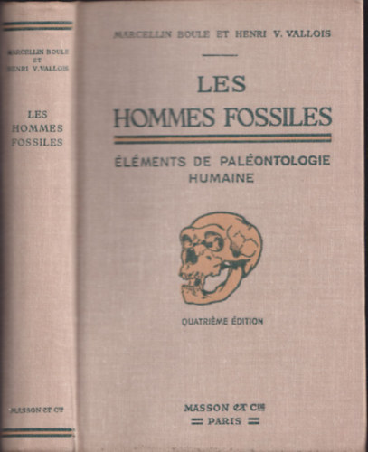 Marcellin Boule, Henri V. Vallois - Les Hommes Fossiles