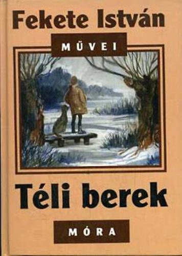 Fekete Istv�n - T�li berek