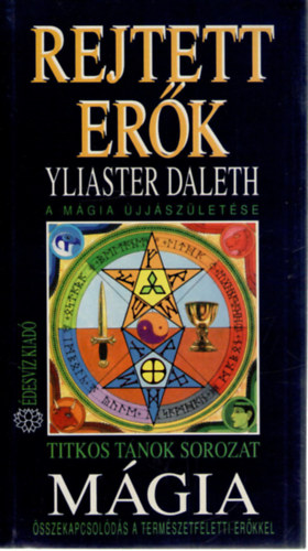 Yliaster Daleth - Rejtett er�k: A m�gia �jj�sz�let�se