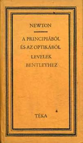 Isaac Newton - A principibl s az optikbl-Levelek Richard Bentleyhez