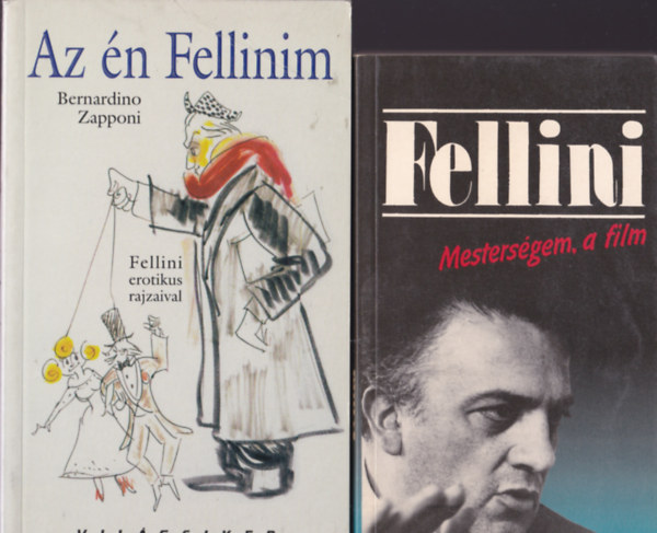 Fellini:Mesterségem, a film + Bernardino Zapponi:Az én Fellinim