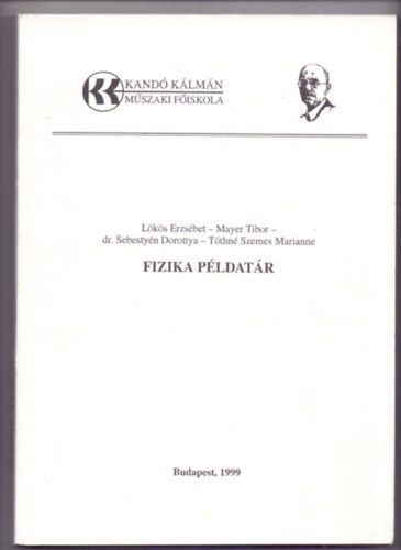 L�k�s-Mayer-Dr.Sebesty�n-T�thn� Szemes - Fizika p�ldat�r