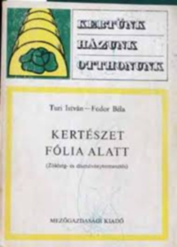 Turi Istv�n-Fodor B�la - KHO k�tet: Kert�szet f�lia alatt