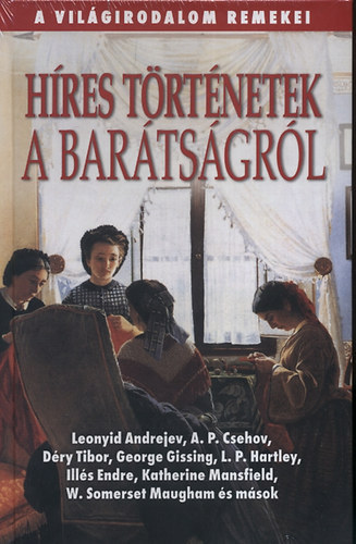 Híres történetek a barátságról - A Világirodalom remekei