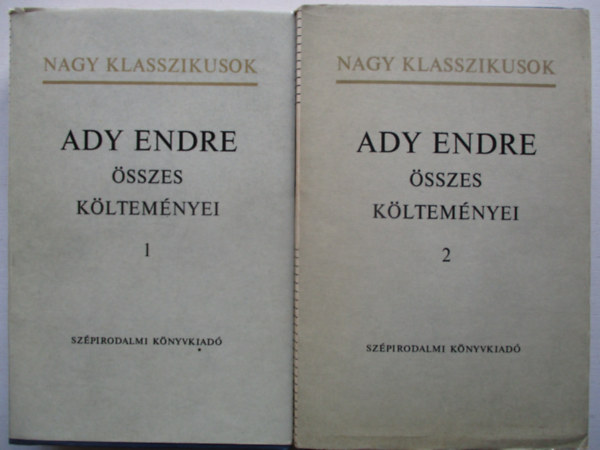 Ady Endre - Ady Endre �sszes k�ltem�nyei I-II.