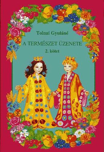 Tolnai Gyul�n� - A term�szet �zenete II.