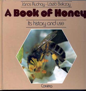 Jnos Rudnay-Lszl Beliczay - A book of honey