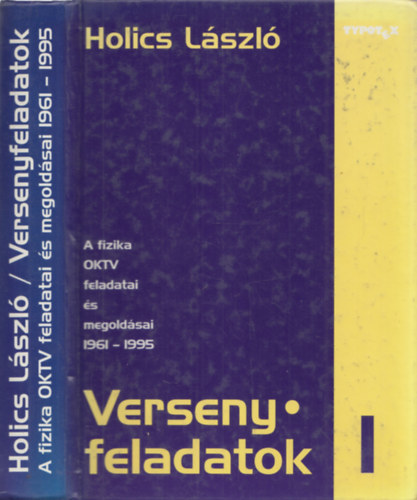 Holics Lszl - Versenyfeladatok I. - a fizika OKTV feladatai s megoldsai 1961-1995