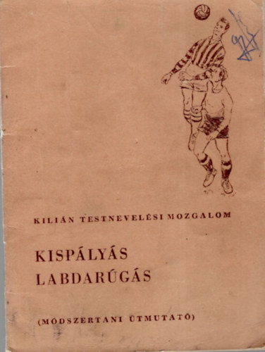 Kisplys labdargs -Kilin testnevelsi mozgalom ( Mdszertani tmutat )