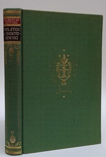 Dmitry Sergejewitsch Mereschowski - Tolstoi und Dostojewski - Leben, Schaffen, Religion