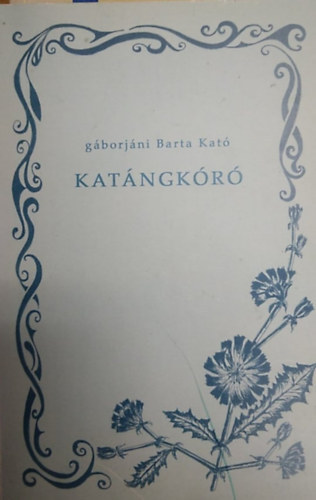 g�borj�ni Barta Kat� - Kat�ngk�r�