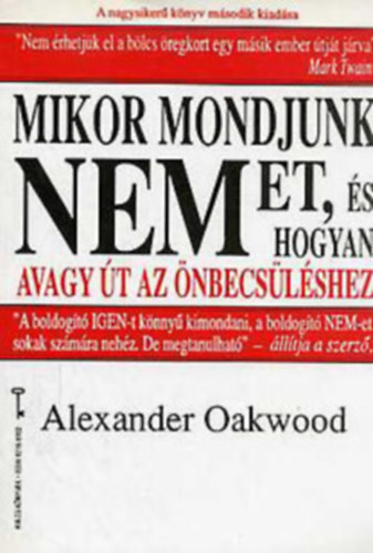 Alexander Oakwood - Mikor mondjunk nemet, �s hogyan? Avagy �t az �nbecs�l�shez