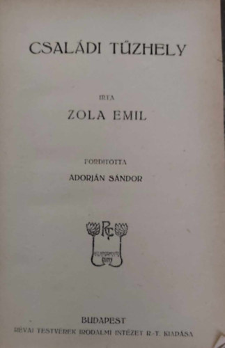 Zola Emil - Csaldi tzhely