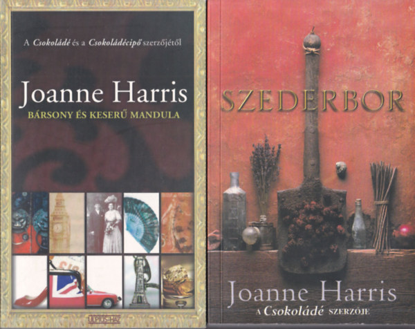 Joanne Harris - 2 db Joanne Harris regny: Brsony s keser mandula + Szederbor